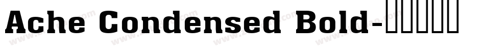 Ache Condensed Bold字体转换
